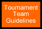 Tournament Team Guidlines